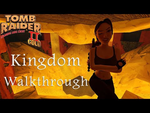 Kingdom - Tomb Raider 2: Golden Mask Remastered | FULL GAME Walkthrough