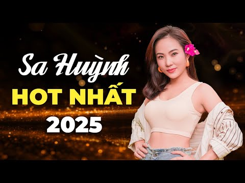 Tuyển Tập SA HUỲNH Hot Nhất 2025 | Ra Mắt Siêu Phẩm Trữ Tình Bolero Không Thể Bỏ Lỡ