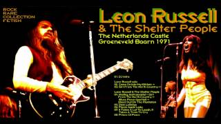 Leon Russell and the Shelter People (Live at the Kasteel Groeneveld 5 February 1971)