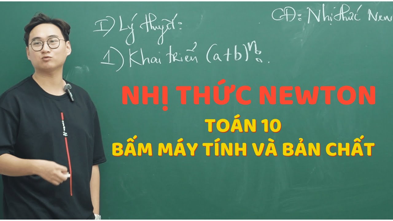 NHỊ THỨC NEWTON BUỔI 2