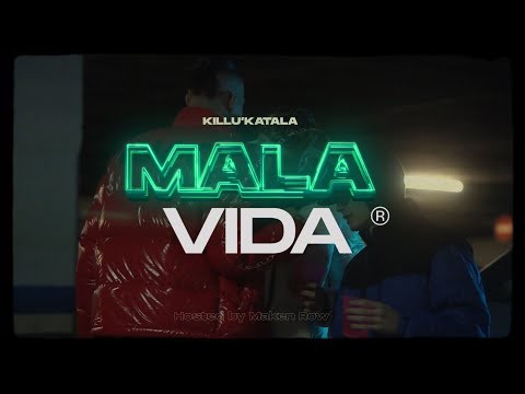 MALA VIDA - Killu'Katala