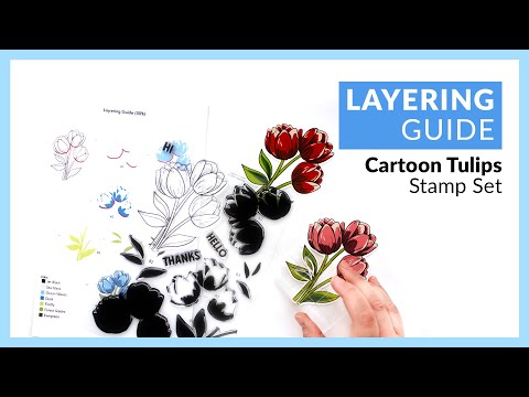 How to Use Cartoon Tulips Layering Stamp Set for Paper Crafting