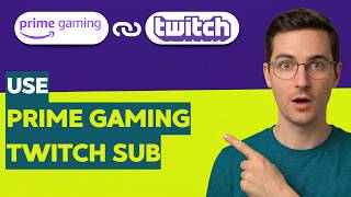 How to Use Prime Gaming Twitch Sub [2026 Full Guide]