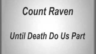 Count Raven - Until Death Do Us Part