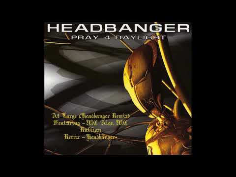 Headbanger Pray 4 Daylight - At Large