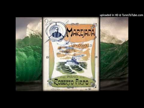Today's Tango Is... Marejada - Roberto Firpo 04-07-1929