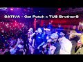 SATIVA - Gat Putch x TUS Brother$