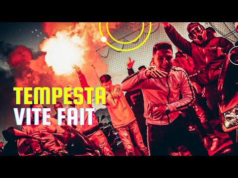Tempesta - Vite Fait (Clip officiel)