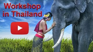 Photography Workshop in Thailand