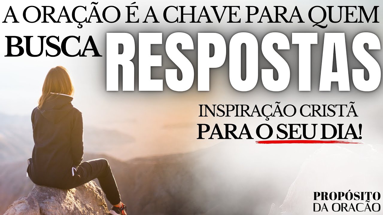 DESCUBRA O PODER DA ORAÇÃO QUE MUDA TUDO!