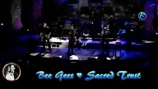 Bee Gees 💕 Sacred Trust