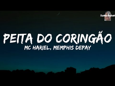 MC Hariel, Memphis Depay - Peita do Coringão (Letra/Lyrics)