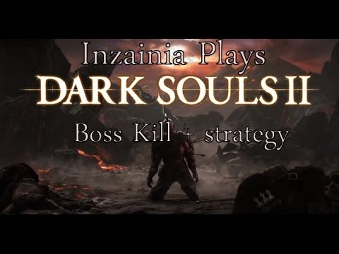 Inzainia Plays: Dark Souls 2 Boss Kill Strategy - The Lost Sinner