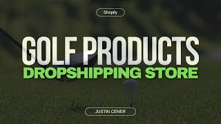 How To Start A Golf Dropshipping Shopify Store