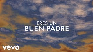 Passion - Buen Padre (Lyric Video) ft. Pat Barrett