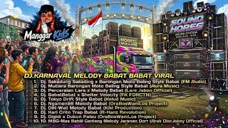 Download lagu Dj.Karnaval Melody Babat Babat BBViral Latihan Karnaval mp3