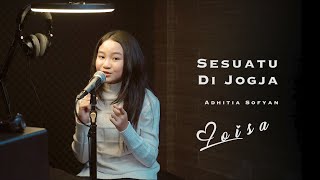 Download lagu SESUATU DI JOGJA - ARDHITIA SOFYAN | Loisa Ramadhani (Cover) mp3