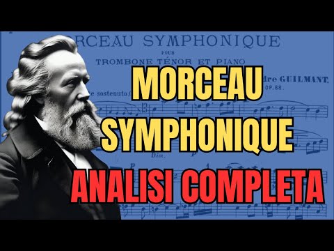 A. Guilmant - MORCEAU SYMPHONIQUE | Analisi Musicale