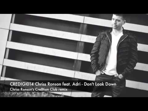 CREDIGI014 Chriss Ronson feat. Adri - Don't Look Down (Chriss Ronson's Cre8tion Club remix)