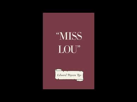 "Miss Lou" by Edward Payson Roe — free full audiobook