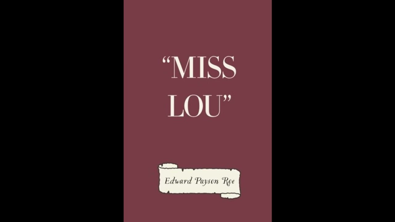 "Miss Lou"