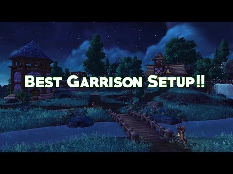 World of Warcraft - Best Garrison Setup