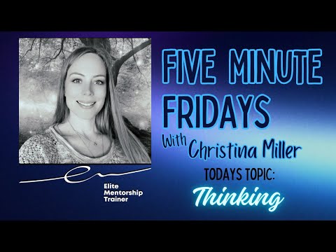 5 Minute Fridays- Thinking