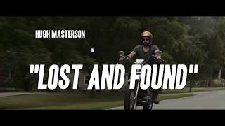 Hugh Masterson "Lost + Found" (Official Video)