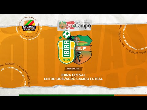 IBIRA FUTSAL X ENTRE-IJUÍS/AGRO CAMPO FUTSAL | GAUCHÃO DE FUTSAL 2023 SÉRIE B