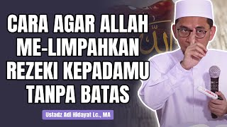 Download lagu CARA AGAR ALLAH LIMPAHKAN REZEKI TANPA BATAS KEPADAMU || Ustadz Adi Hidayat Lc., MA #kajianuah mp3