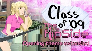 Class of '09: The Flip Side - Opening theme extended video thumbnail