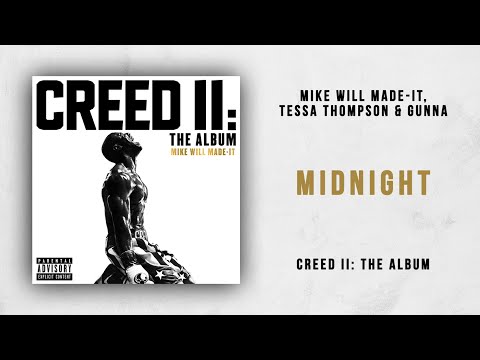 Mike WiLL Made-It, Tessa Thompson & Gunna - Midnight (Creed 2)