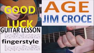 AGE - JIM CROCE  fingerstyle GUITAR LESSON