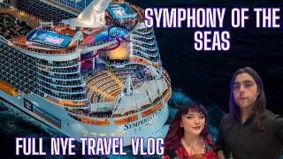 Symphony of the Seas | Full NYE Travel Vlog