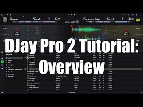 Algoriddim DJay Pro 2 Tutorial: Overview - TimmyG