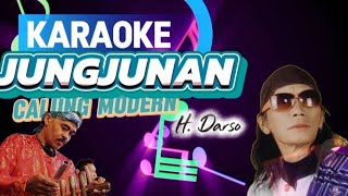 Download lagu KARAOKE CALUNG MODERN JUNGJUNAN (ALM.H.DARSO) ORIGINAL mp3