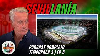 🤔 ¿CUÁNDO VOLVERÁ EL BETIS AL VILLAMARÍN? | Sevillanía T3 | EP 5