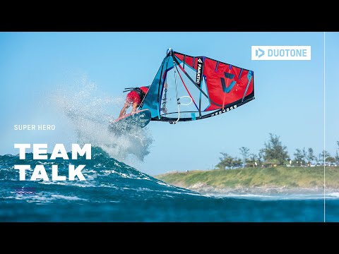 Super_Hero 2022 #TeamTalk with the #WaveBoyz | Duotone Windsurfing