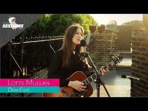 Lotte Mullan - Dear Elvis // The Live Sessions