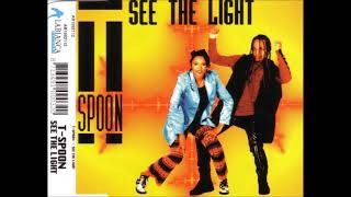 T - Spoon   See The Light 1995