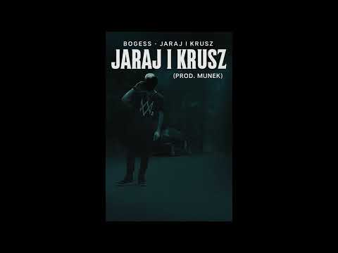 Bogess - Jaraj i krusz (prod.Munek)