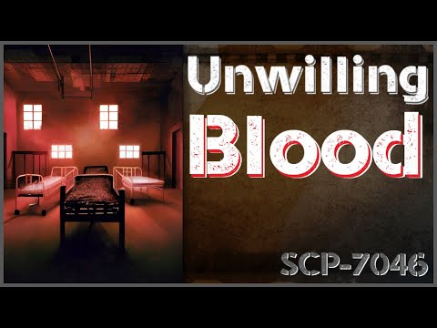 Un[REDACTED] SCP-7046 - Unwilling Blood