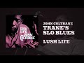 John Coltrane - Trane's Slo Blues (Official Audio)