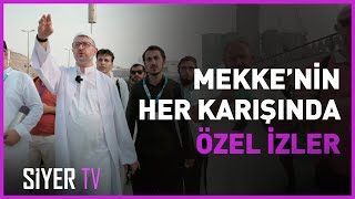Mekke'nin Her Karışında Özel İzler | Muhammed Emin Yıldırım | 2024 Umre Ziyareti