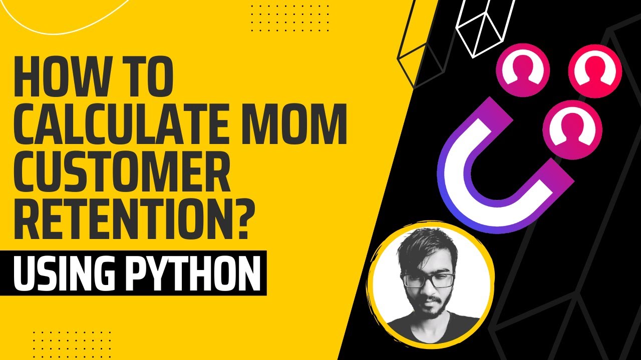 How to calculate MOM Customer Retention using Python?