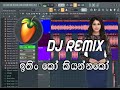 Ithin Ko Suresh Dilshan Music Dj Remix Fl Studio Remix Hela Nada Studio