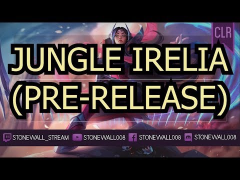 League of Legends - Jungle Irelia (rework pre-release)