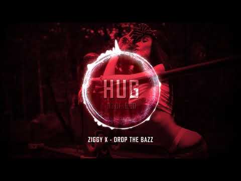 Ziggy X - Drop the Bazz
