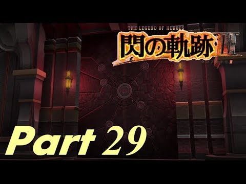 [Live] - The Legend of Heroes: Trails of Cold Steel 3 Walkthrough Part 29