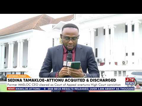 Court of Appeal acquits and discharges former MASLOC boss Sedina Tamakloe Attionu| JoyNews Desk